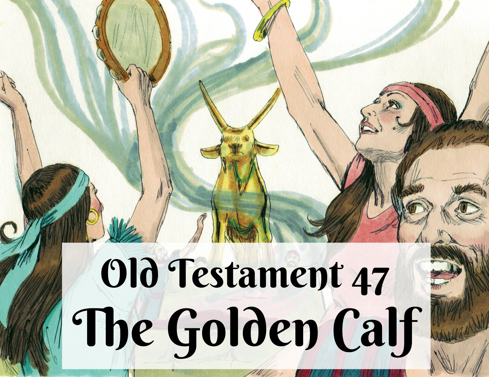 OT 047 - The Golden Calf